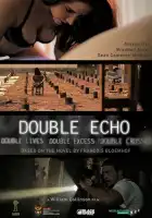 Двойное эхо смотреть онлайн (2017)